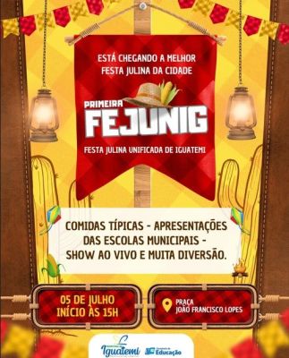 PREFEITURA DE IGUATEMI PROMOVERÁ A 1ª FESTA JULINA UNIFICADA NESTE SÁBADO 5 DE JULHO, NA PRAÇA JOÃO FRANCISCO LOPES.
