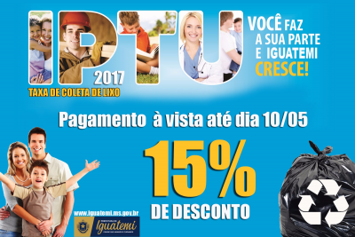 IPTU 2017 TERÁ DESCONTO DE 15 % PARA PAGAMENTO À VISTA
