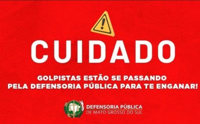 DEFENSORIA PÚBLICA DE MS EMITE ALERTA SOBRE NOVO GOLPE ENVOLVENDO A INSTITUIÇÃO.
