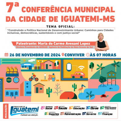 SECRETARIA DE ASSISTÊNCIA SOCIAL REALIZARÁ A 7ª CONFERÊNCIA MUNICIPAL DA CIDADE DE IGUATEMI.