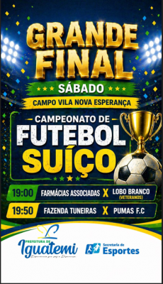 SECRETARIA DE ESPORTES DE IGUATEMI REALIZARÁ AS FINAIS DO CAMPEONATO DE FUTEBOL SUÍÇO NESTE SÁBADO 25 DE ABRIL.