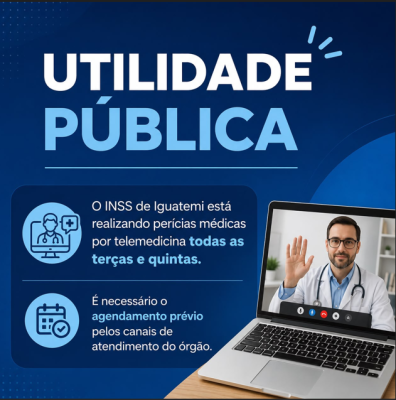 A PREFEITURA DE IGUATEMI INFORMA QUE O INSS ESTÁ REALIZANDO PERÍCIAS MÉDICAS.