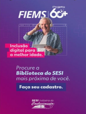 BIBLIOTECA DO SESI OFERECE VAGA PARA CURSO DE INCLUSÃO DIGITAL PARA HOMENS E MULHERES ACIMA DE 60 ANOS.