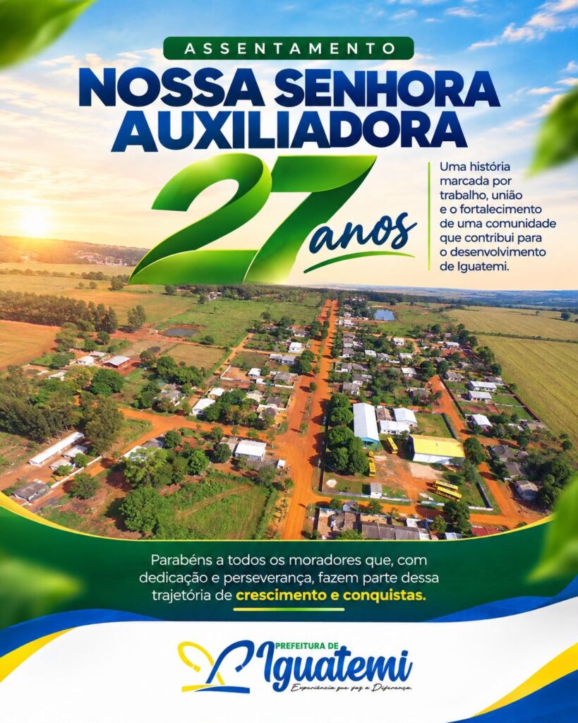 ASSENTAMENTO NOSSA SENHORA AUXILIADORA COMPLETA 27 ANOS DA SUA FUNDAÇÃO.